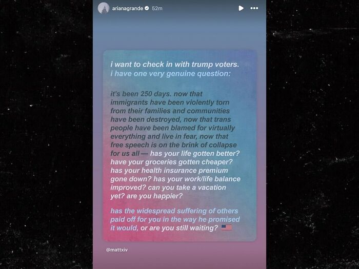 Instagram post by Ariana Grande addressing Trump voters with a critical message about life changes and societal issues.