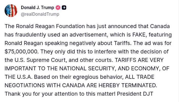 Trump Ends Trade Negotiations With Canada Over “Fake” TV Ad Trump Ends Trade Negotiations With Canada Over “Fake” TV Ad