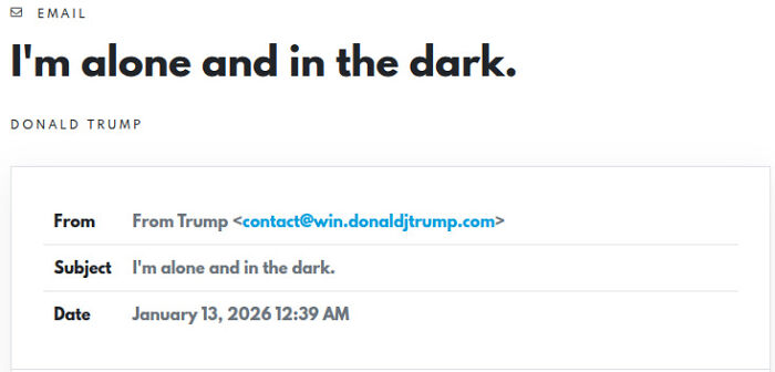 Email screenshot showing subject alone and in the dark sent by Trump urging supporters to prevent MAGA from crumbling.